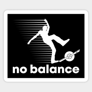 No Balance - Funny Onewheel Magnet